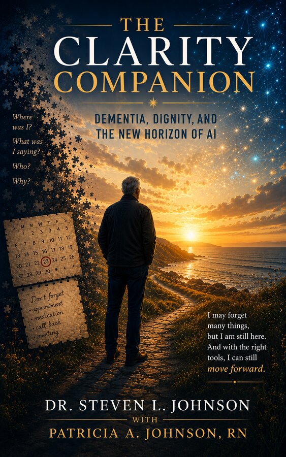 The Clarity Companion — Dementia, Dignity, and the New Horizon of AI